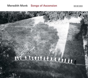 Meredith Monk - Songs Of Ascension ryhmässä Externt_Lager / Naxoslager @ Bengans Skivbutik AB (657327)