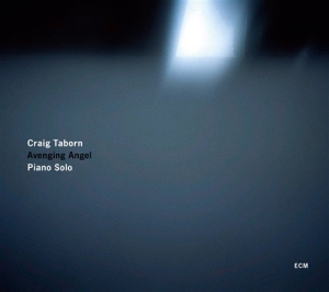 Craig Taborn - Avenging Angel ryhmässä ME SUOSITTELEMME / Klassiska lablar / ECM Records @ Bengans Skivbutik AB (657329)