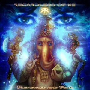 Regardless Of Me - Pleasure And Fear (Ltd Digi) ryhmässä CD / Hårdrock/ Heavy metal @ Bengans Skivbutik AB (657488)