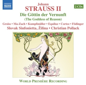 Strauss Johann - Die Göttin Der Vernunft ryhmässä Externt_Lager / Naxoslager @ Bengans Skivbutik AB (657850)