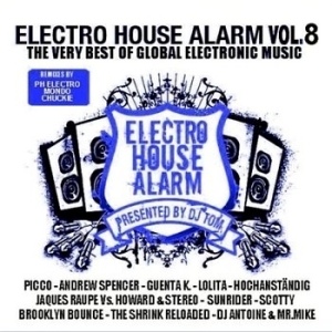 Various Artists - Electro House Alarm 8 ryhmässä CD / Dance-Techno,Pop-Rock @ Bengans Skivbutik AB (658933)