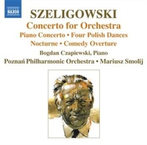 Szeligowski - Concerto For Orchestra ryhmässä Externt_Lager / Naxoslager @ Bengans Skivbutik AB (658944)