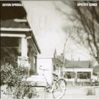 Sproule Devon - Upstate Songs ryhmässä CD / Pop-Rock,Svensk Folkmusik @ Bengans Skivbutik AB (659283)