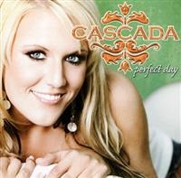 Cascada - Perfect Day ryhmässä CD / Dance-Techno @ Bengans Skivbutik AB (659522)