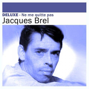 Jacques Brel - Ne Me Quitte Pas ryhmässä CD / Fransk Musik,Pop-Rock @ Bengans Skivbutik AB (659802)