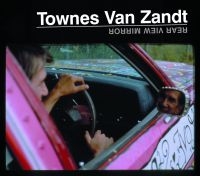 Van Zandt Townes - Rear View Mirror ryhmässä ME SUOSITTELEMME / Joululahjavinkki: CD @ Bengans Skivbutik AB (660903)