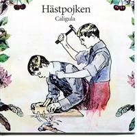 Hästpojken - Caligula ryhmässä CD / Pop-Rock @ Bengans Skivbutik AB (661818)