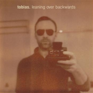 Tobias - Leaning Over Backwards ryhmässä CD / Dans/Techno @ Bengans Skivbutik AB (662338)