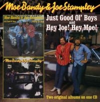 Bandy Moe And Joe Stampley - Just Good Ol' Boys/Hey Joe! Hey Moe ryhmässä CD / Country @ Bengans Skivbutik AB (662380)