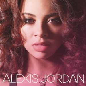 Alexis Jordan - Alexis Jordan ryhmässä CD / CD RnB-Hiphop-Soul @ Bengans Skivbutik AB (662647)