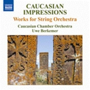 Caucasian Impressions - Caucasian Works For Chamber Orchest ryhmässä ME SUOSITTELEMME / Joululahjavinkki: CD @ Bengans Skivbutik AB (662738)