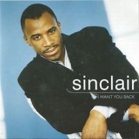 Sinclair - I Want You Back ryhmässä CD / RnB-Soul @ Bengans Skivbutik AB (662953)