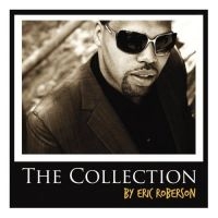 Roberson Eric - Collection ryhmässä CD / RnB-Soul @ Bengans Skivbutik AB (662986)