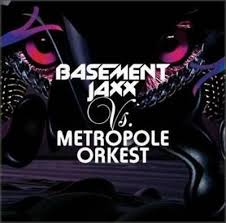 Basement Jaxx Vs Metropole Orkest - Basement Jaxx Vs Metropole Orkest ryhmässä CD / Dans/Techno @ Bengans Skivbutik AB (664035)