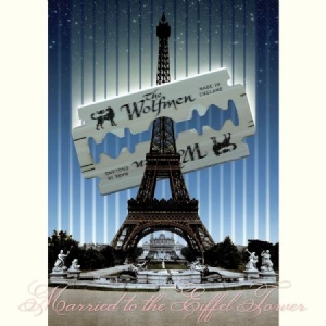 Wolfmen - Married To The Eiffel Tower ryhmässä CD / Rock @ Bengans Skivbutik AB (664193)