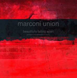 Marconi Union - Beautifully Falling Apart ryhmässä ME SUOSITTELEMME / Joululahjavinkki: CD @ Bengans Skivbutik AB (664280)