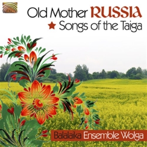 Balalaika Ensemble Wolga - Old Mother Russia ryhmässä CD / Elektroniskt,World Music @ Bengans Skivbutik AB (664350)