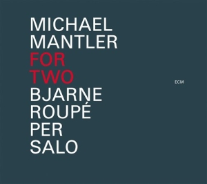 Michael Mantler - For Two ryhmässä CD / Jazz @ Bengans Skivbutik AB (664357)