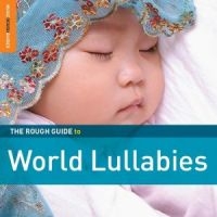 Blandade Artister - Rough Guide To World Lullabies **2X ryhmässä CD / Elektroniskt,World Music @ Bengans Skivbutik AB (664482)