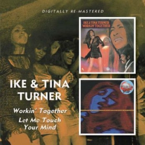 Turner Ike & Tina - Workin' Together/Let Me Touch Your ryhmässä CD / RNB, Disco & Soul @ Bengans Skivbutik AB (664770)