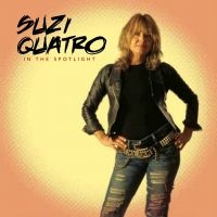 Suzi Quatro - In The Spotlight ryhmässä CD / Jazz,Pop-Rock @ Bengans Skivbutik AB (664786)