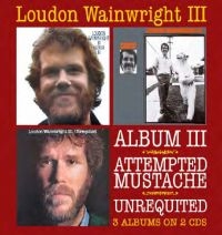 Wainwright Loudon Iii - Album Iii /Attempted Mustache/Unreq ryhmässä CD / Pop-Rock @ Bengans Skivbutik AB (664941)