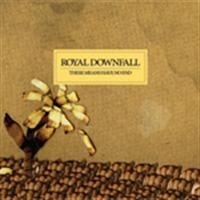 Royal Downfall - These Means Have No End ryhmässä CD / Rock @ Bengans Skivbutik AB (665534)