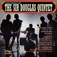 Sir Douglas Quintet - The Best Of The Sir Douglas Quintet ryhmässä ME SUOSITTELEMME / Klassiska lablar / Sundazed / Sundazed CD @ Bengans Skivbutik AB (666251)