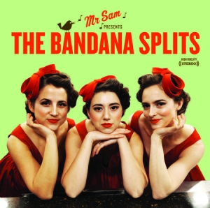 Bandana Splits - Mr Sam Presents The Bandana Splits ryhmässä CD / Rock @ Bengans Skivbutik AB (667091)