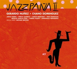 Núnez Gerardo / Dominguez Chano - Jazzpana Ii ryhmässä CD / Jazz @ Bengans Skivbutik AB (667213)