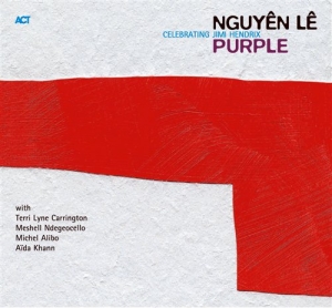 Le Nguyen - Purple - Celebrating Jimi Hendrix ryhmässä CD / Jazz @ Bengans Skivbutik AB (667315)