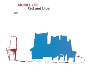 Muriel Zoe - Red And Blue ryhmässä CD / Jazz/Blues @ Bengans Skivbutik AB (667327)