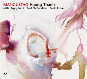 Thanh Huong - Mangustao ryhmässä CD / Jazz/Blues @ Bengans Skivbutik AB (667371)