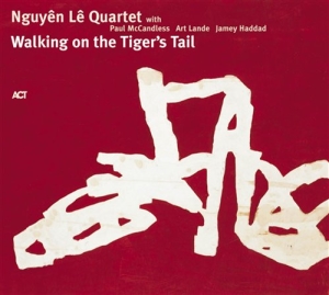 Nguyen Le Quartet - Walking On The Tiger's Tail ryhmässä CD / Jazz @ Bengans Skivbutik AB (667483)