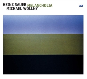 Sauer Heinz / Wollny Michael - Melancholia ryhmässä CD / Jazz @ Bengans Skivbutik AB (667484)