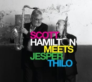 Hamilton Scott Jesper Thilo - Scott Hamilton Meets Jesper Thilo ryhmässä CD / Jazz/Blues @ Bengans Skivbutik AB (667552)