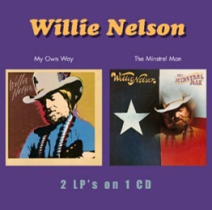 Nelson Willie - My Own Way/Minstrel Man ryhmässä Minishops / Willie Nelson @ Bengans Skivbutik AB (667668)