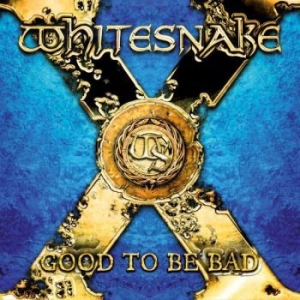 Whitesnake - Good To Be Bad Ltd. Edition ryhmässä CD / Pop-Rock @ Bengans Skivbutik AB (667779)