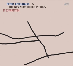 Apfelbaum Peter / The New York Hier - It Is Written ryhmässä CD / Övrigt @ Bengans Skivbutik AB (668133)