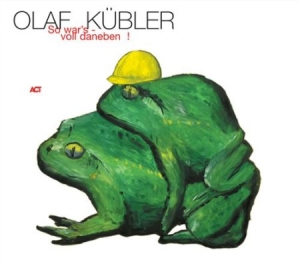 Kübler Olaf - So War's - Voll Daneben ryhmässä CD / Jazz/Blues @ Bengans Skivbutik AB (668144)