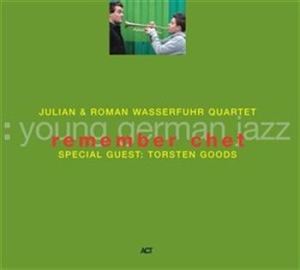 Julian & Roman Wasserfuhr Quartet - Remember Chet ryhmässä CD / Jazz/Blues @ Bengans Skivbutik AB (668152)