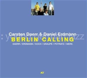 Daerr Carsten / Erdmann Daniel - Berlin Calling ryhmässä CD / Jazz/Blues @ Bengans Skivbutik AB (668177)