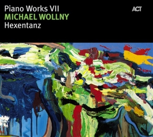 Wollny Michael - Piano Works Vii: Hexentanz ryhmässä CD / Jazz @ Bengans Skivbutik AB (668179)