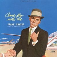 Frank Sinatra - Come Fly With Me ryhmässä CD / Pop-Rock @ Bengans Skivbutik AB (668219)