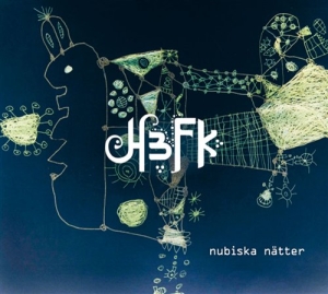 H3fk - Nubiska Nätter ryhmässä CD / Jazz @ Bengans Skivbutik AB (668739)