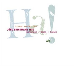 Jörg Brinkmann Trio - Ha! ryhmässä CD / Övrigt @ Bengans Skivbutik AB (668851)