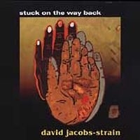 Jacobs-Strain David - Stuck On The Way Back ryhmässä CD / Jazz @ Bengans Skivbutik AB (669614)