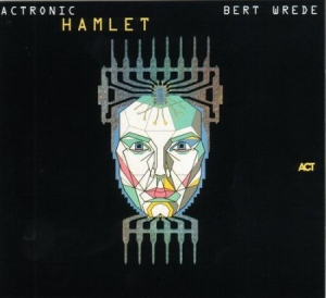 Bert Wrede - Actronic - Hamlet ryhmässä CD / Jazz/Blues @ Bengans Skivbutik AB (669993)