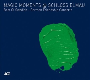 Various Artists - Magic Moments At Schloss Elmau ryhmässä CD / Övrigt @ Bengans Skivbutik AB (670016)