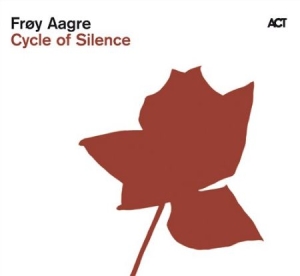 Aagre Fröy - Cycle Of Silence ryhmässä CD / Jazz @ Bengans Skivbutik AB (670030)